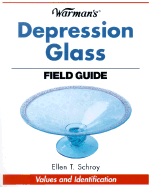 Warman's Depression Glass Field Guide - Schroy, Ellen Tischbein