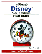 Warman's Disney Collectibles Field Guide: Values and Identification