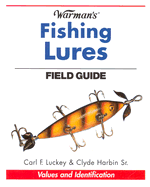 Warman's Fishing Lures Field Guide: Values and Identification