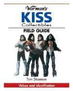 Warman's KISS Collectibles Field Guide: Values and Identification - Shannon, Tom