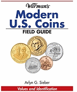Warman's Modern US Coins Field Guide: Values and Identification