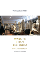 Warmer Than Yesterday: New and Selected Poems