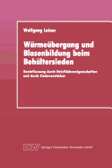 Warmeubergang Und Blasenbildung Beim Behaltersieden: Beeinflussung Durch Heizflacheneigenschaften Und Durch Siedeverstarker