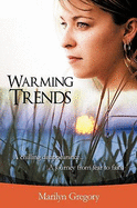 Warming Trends: A Chilling Disappearance... a Journey from Fear to Faith