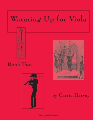 Warming Up for Viola, Book Two - Harvey, Cassia, and Harvey, Judith (Editor)