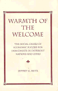 Warmth Of The Welcome: The Social Causes Of Economic Success For Immigrants In Different Nations And Cities