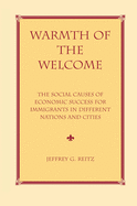 Warmth Of The Welcome: The Social Causes Of Economic Success In Different Nations And Cities