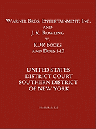 Warner Bros. Entertainment, Inc. & J. K. Rowling V. Rdr Books and 10 Does