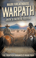 Warpath: Jack's Faith is Tested