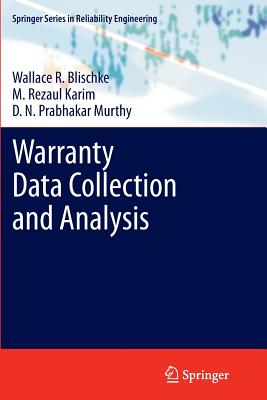 Warranty Data Collection and Analysis - Blischke, Wallace R, and Karim, M Rezaul, and Murthy, D N Prabhakar