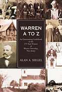 Warren A to Z: An Entertaining Guidebook to the 275 Year History of Warren Township, New Jersey