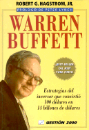 Warren Buffett: Estrategias del Inversor Que Convirtio 100 Dolares en 14 Billones de Dolares - Hagstrom, Robert G, and Lynch, Peter (Prologue by)