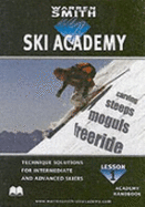 Warren Smith Ski Academy Handbook - Lesson 1: Technique Solutions for Intermediate & Advanced Skiers