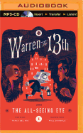 Warren the 13th and the All-Seeing Eye