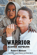 Warrior: Audrey Hepburn