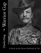 Warrior Gap: A Story of the Sioux Outbreak of '68.