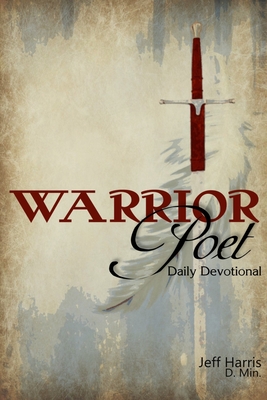 Warrior Poet Daily Devotional - Mancini, Will (Foreword by), and Sharrow, Mike (Introduction by), and Lucas, Carrie