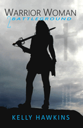 Warrior Woman: Battleground