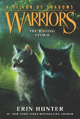 Warriors: A Vision of Shadows #6: The Raging Storm - Hunter, Erin