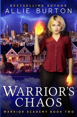 Warrior's Chaos: Warrior Academy Book Two - Burton, Allie