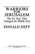 Warriors for Jerusalem: The Six Days That Changed the Middle East