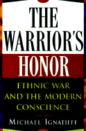 Warrior's Honor - Ignatieff, Michael, Professor
