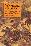 Warriors of Japan as Portrayed in the War Tales - Varley, Paul