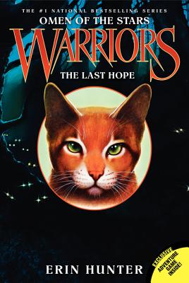 Warriors: Omen of the Stars #6: The Last Hope - Hunter, Erin