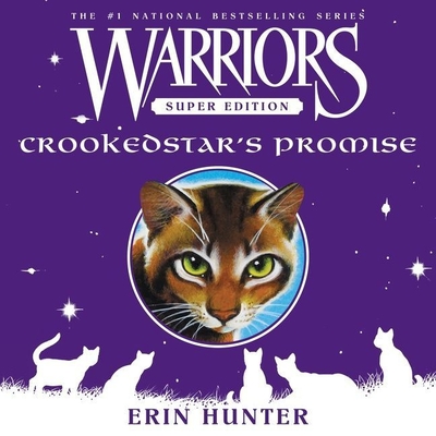 Warriors Super Edition: Crookedstar's Promise - Hunter, Erin, and Andrews, MacLeod (Read by)