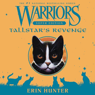 Warriors Super Edition: Tallstar's Revenge: Tallstar's Revenge