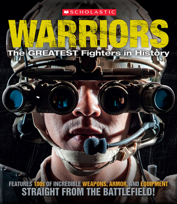 Warriors: The Greatest Fighters in History - Callery, Sean
