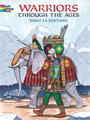 Warriors Through the Ages Coloring Book - LaFontaine, Bruce