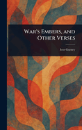 War's Embers, and Other Verses
