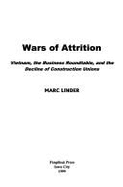 Wars of Attrition: Vietnam, the Business Roundtable, and the Decline of Construction Unions