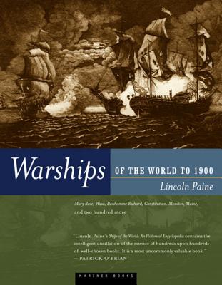 Warships of the World to 1900 - Paine, Lincoln P