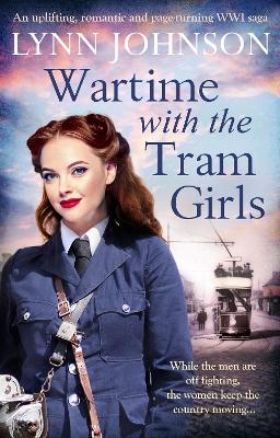 Wartime with the Tram Girls - Johnson, Lynn