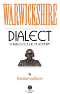Warwickshire (Shakespeare Country) Dialect