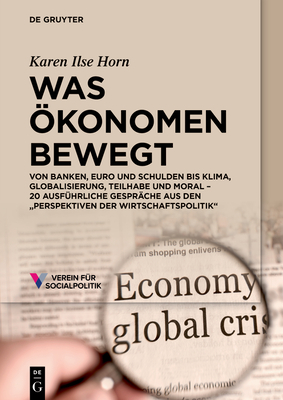 Was ?konomen bewegt - Horn, Karen Ilse (Editor)