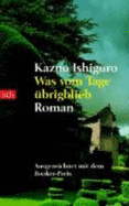 Was Vom Tage Ubrigblieb - Ishiguro, Kazuo