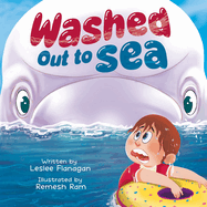 Washed Out to Sea: A Heartwarming Ocean Adventure for Kids Ages 4-8