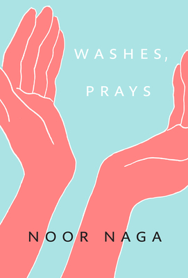 Washes, Prays - Naga, Noor