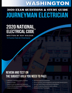 Washington 2020 Journeyman Electrician Exam Questions and Study Guide: 400+ Questions for study on the National Electrical Code