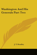 Washington and His Generals Part Two