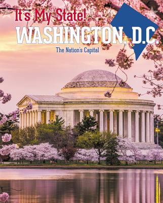 Washington, D.C.: The Nation's Capital - Hicks, Terry Allan, and Jones Waring, Kerry