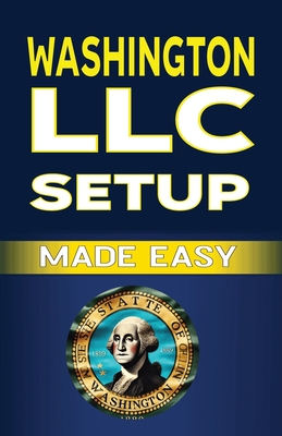 Washington LLC Setup Made Easy - Fulton, Mba James