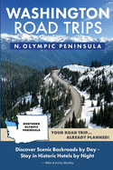 Washington Road Trips - Northern Olympic Peninsula