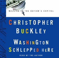 Washington Schlepped Here: Walking in the Nation's Capital