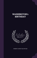 WASHINGTON's BIRTHDAY
