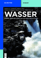 Wasser: Chemie, Mikrobiologie Und Nachhaltige Nutzung