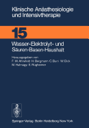 Wasser-Elektrolyt- Und Sauren-Basen-Haushalt: XX. Kasseler Symposium, 18./19.2.1977